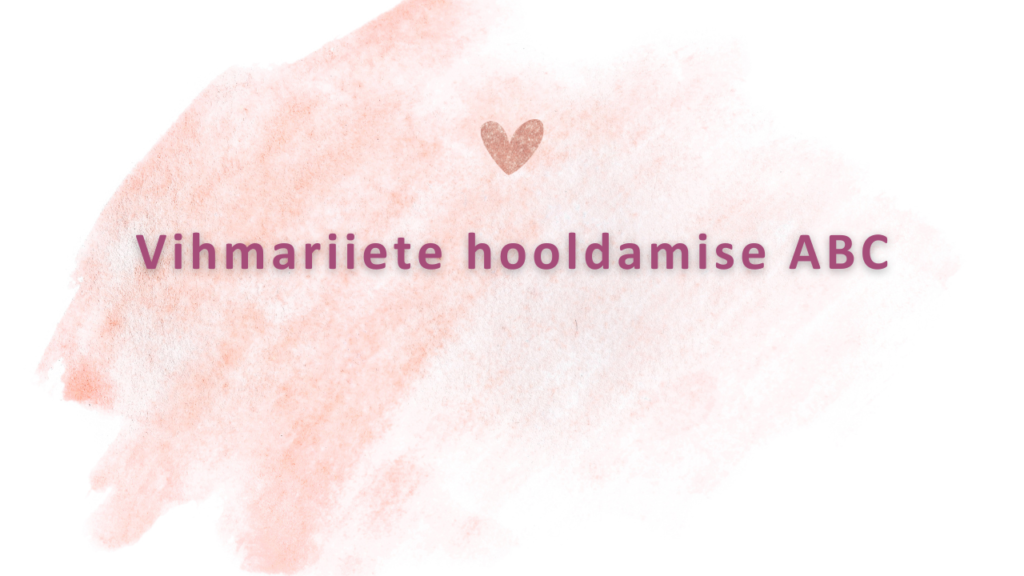 Vihmariiete hooldamise ABC